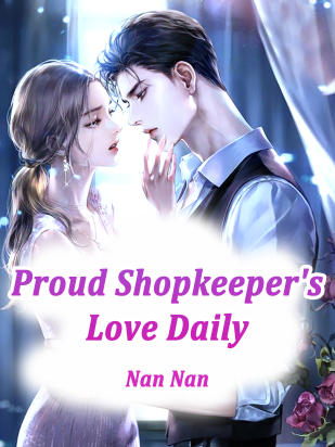 Proud Shopkeeper's Love Daily